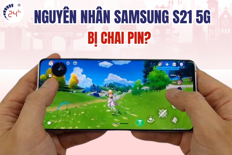 dịch vụ thay pin Samsung S21 5G giá bao nhiêu