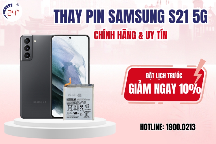 thay pin Samsung S21 5G chính hãng giá rẻ