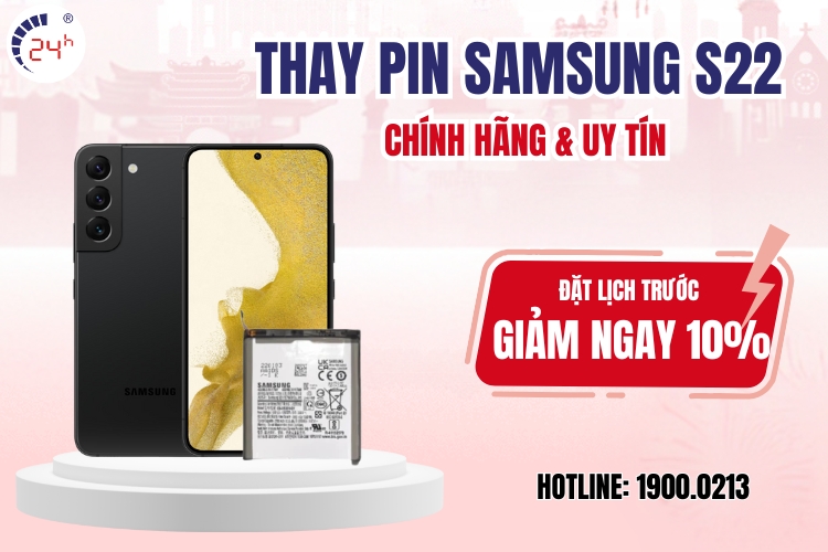 thay pin samsung galaxy s22 chính hãng