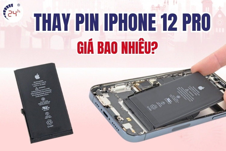 thay pin iPhone 12 Pro giá bao nhiêu