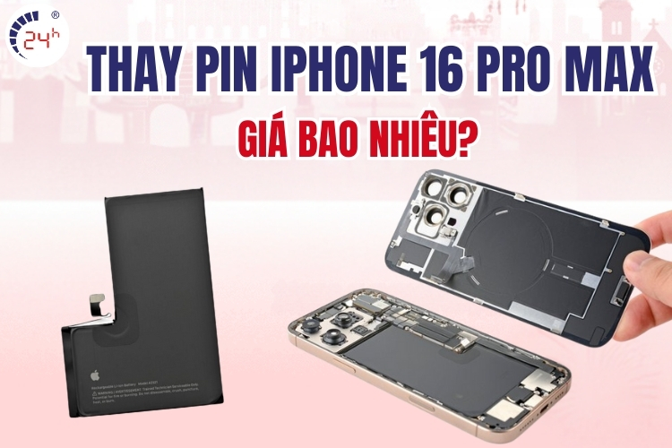 thay pin iPhone 16 Pro Max giá bao nhiêu