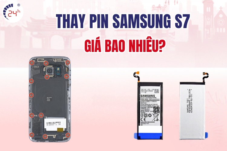 thay pin Samsung S7giá bao nhiêu