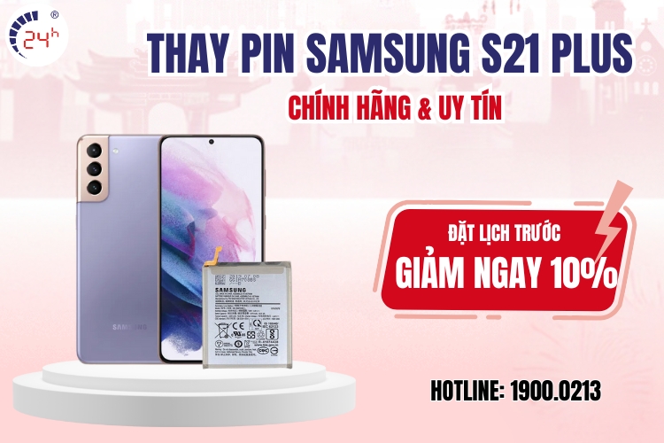 thay pin Samsung S21 Plus chính hãng