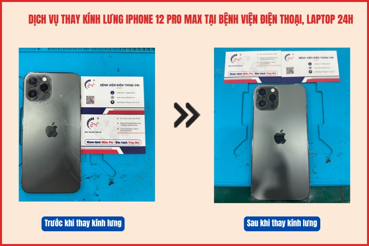 Trước và sau khi thay kính lưng iPhone 12 Pro Max tại chamsocdidong.com