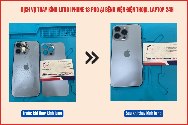 Trước và sau khi thay kính lưng iPhone 13 Pro tại chamsocdidong.com