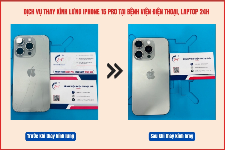 Trước và sau khi thay kính lưng iPhone 15 Pro tại chamsocdidong.com