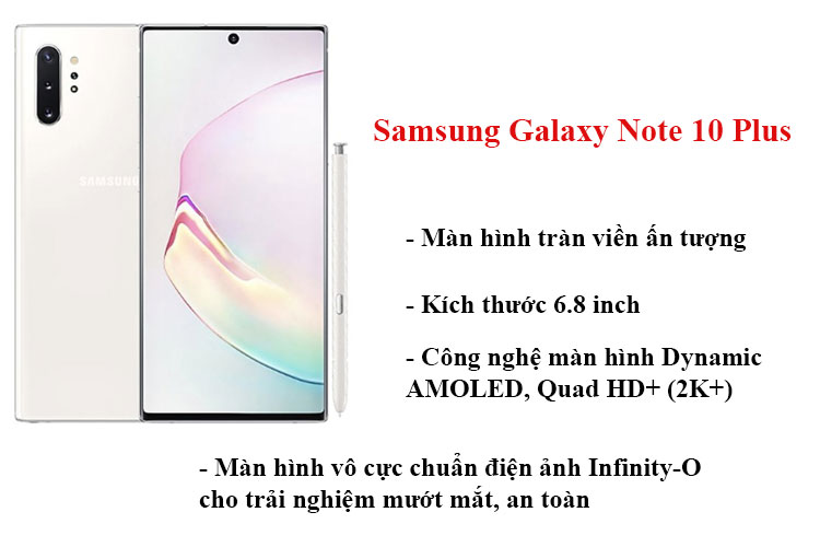 Điểm nổi bật của màn hình galaxy note 10 plus