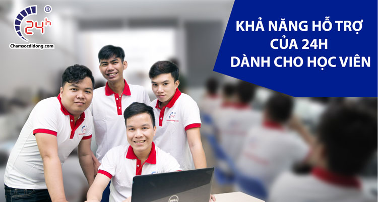 KHẢ NĂNG HỖ TRỢ CỦA 24H DÀNH CHO HỌC VIÊN