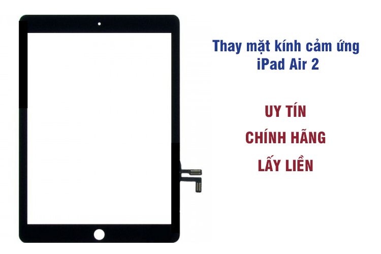 thay mặt kính cảm ứng iPad Air 2