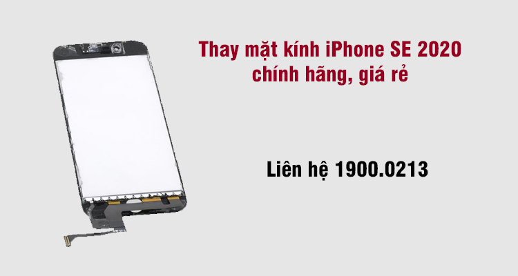 vì sao cần thay màn hình iPhone SE 2020