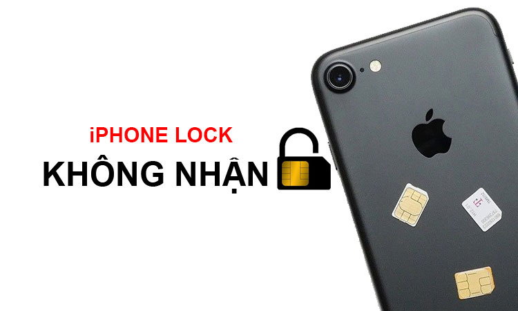 iPhone Lock không nhận Sim cách khắc phục hiệu quả