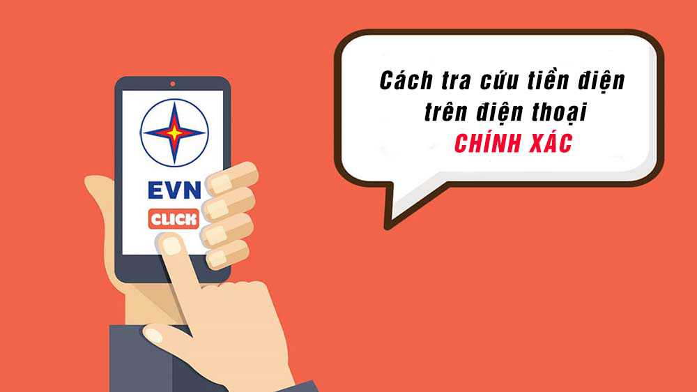 Hướng dẫn tra cứu tiền điện theo mã khách hàng chính xác nhất trên điện thoại