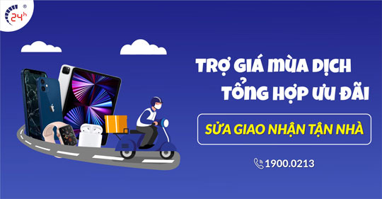 TRỢ GIÁ MÙA DỊCH – TỔNG HỢP ƯU ĐÃI KHI SỬA CHỮA GIAO NHẬN TẬN NHÀ