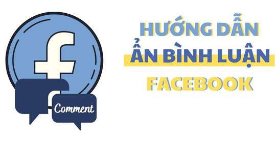Cách ẩn bình luận trên facebook đơn giản nhất